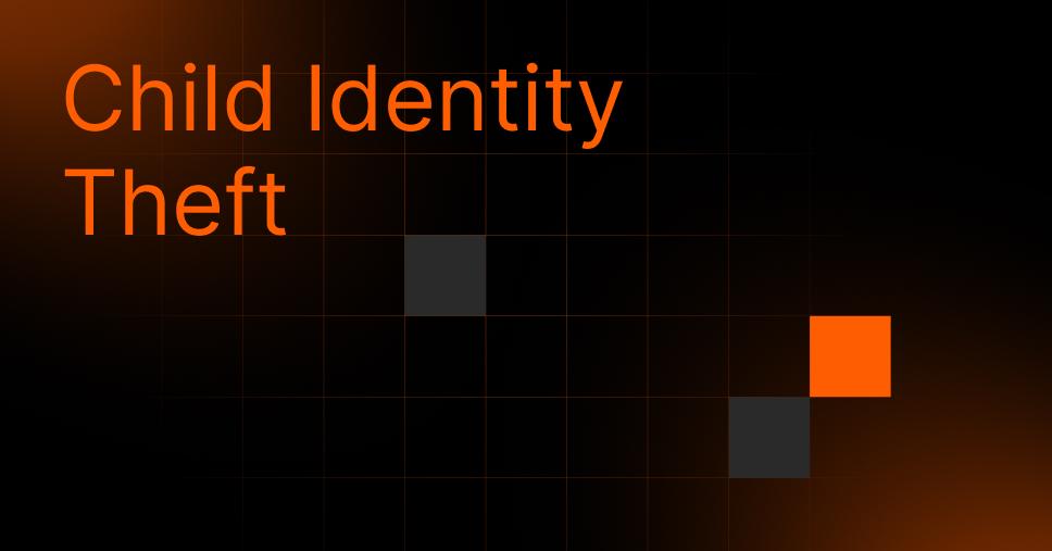What is child identity theft and how can you prevent it?
