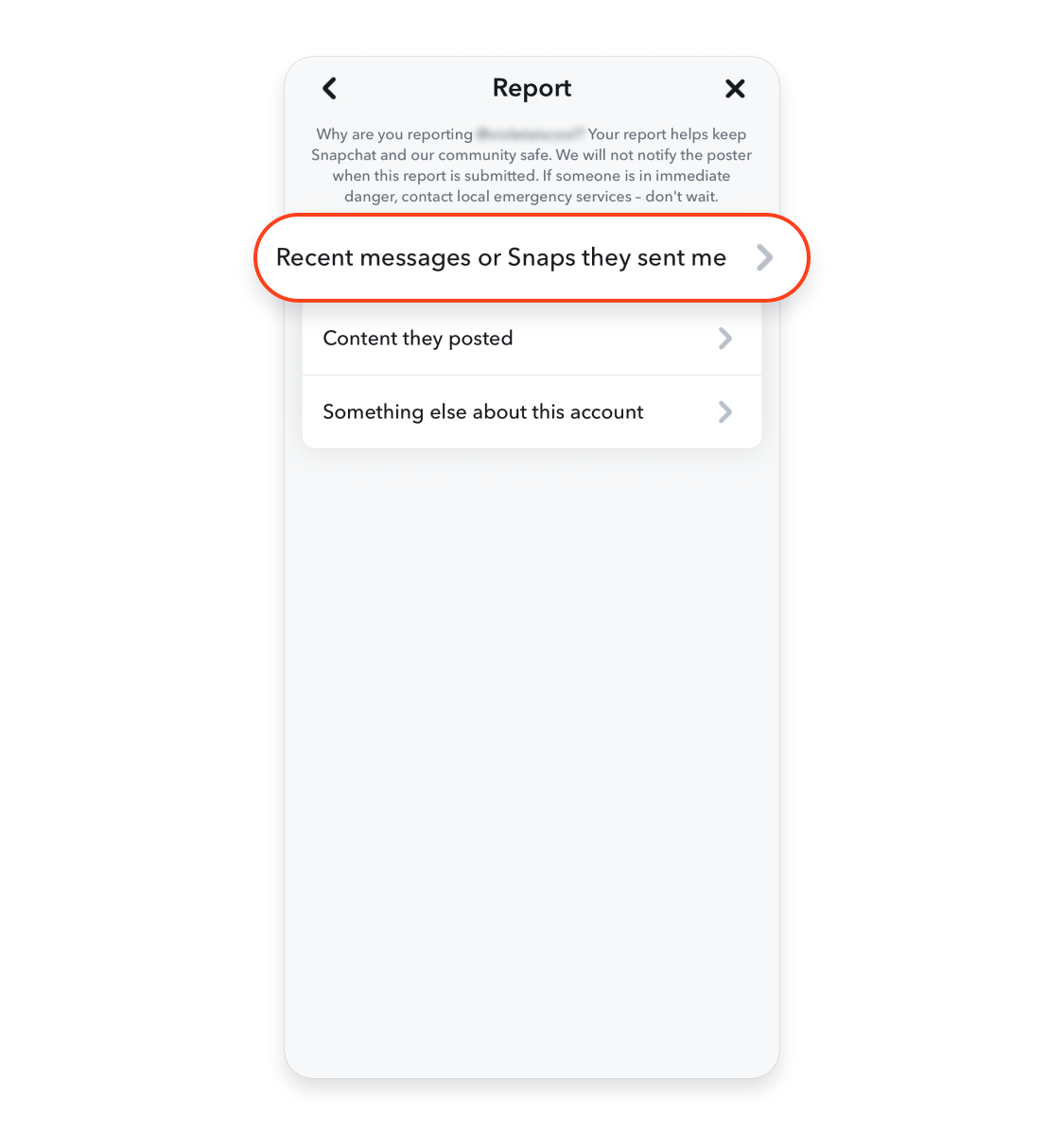 Snapchat Report screen with “Recent messages or Snaps they sent me” circled in red, above “Content they posted.”