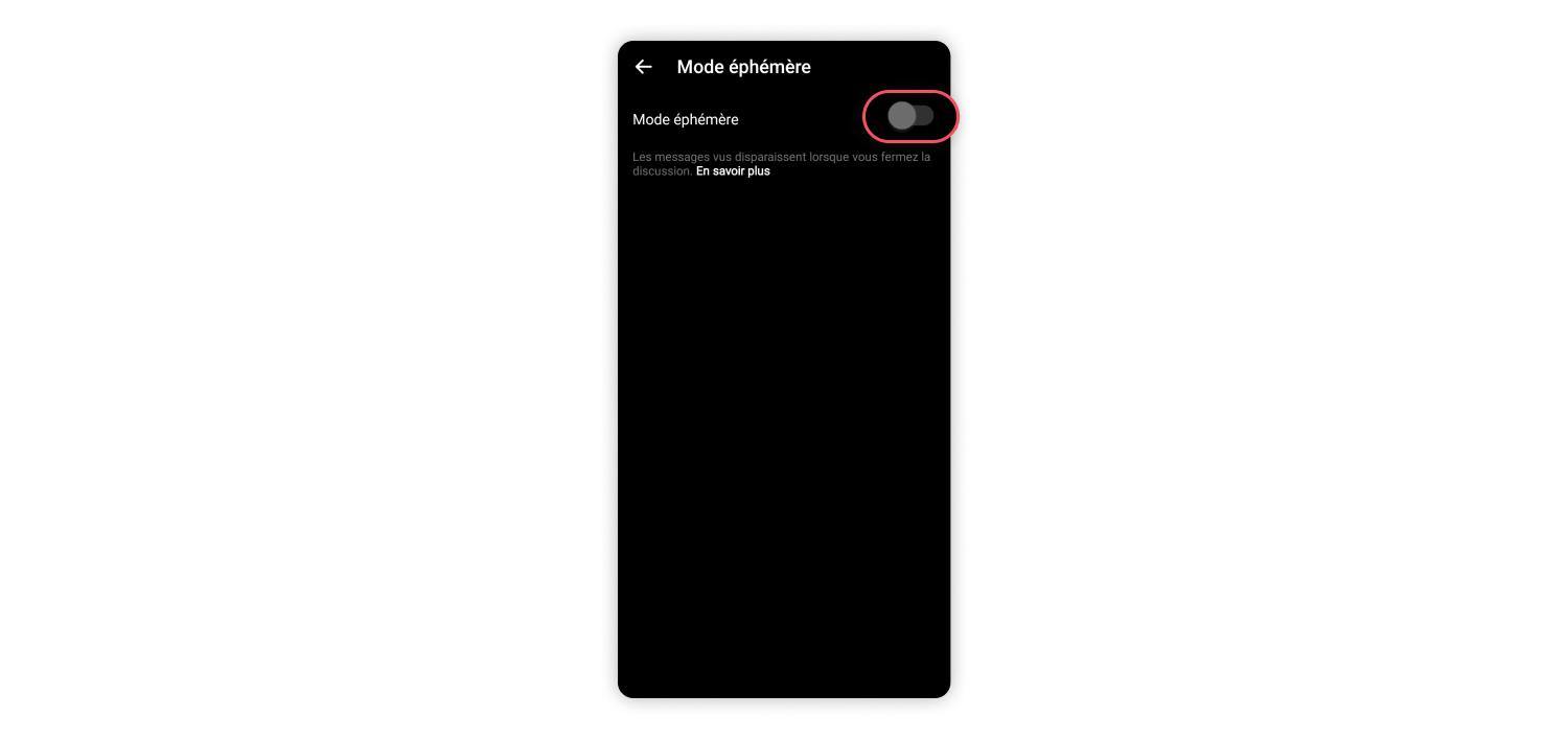 bouton d&#39;activation du mode éphémère