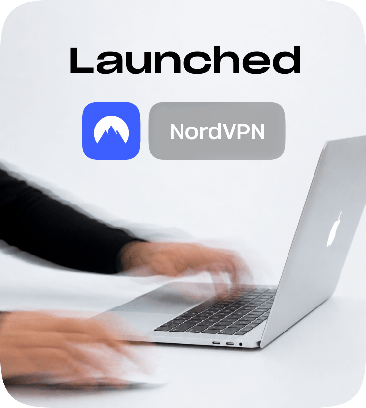 Hands typing on a laptop beside the NordVPN app icon and name, captioned Launched.