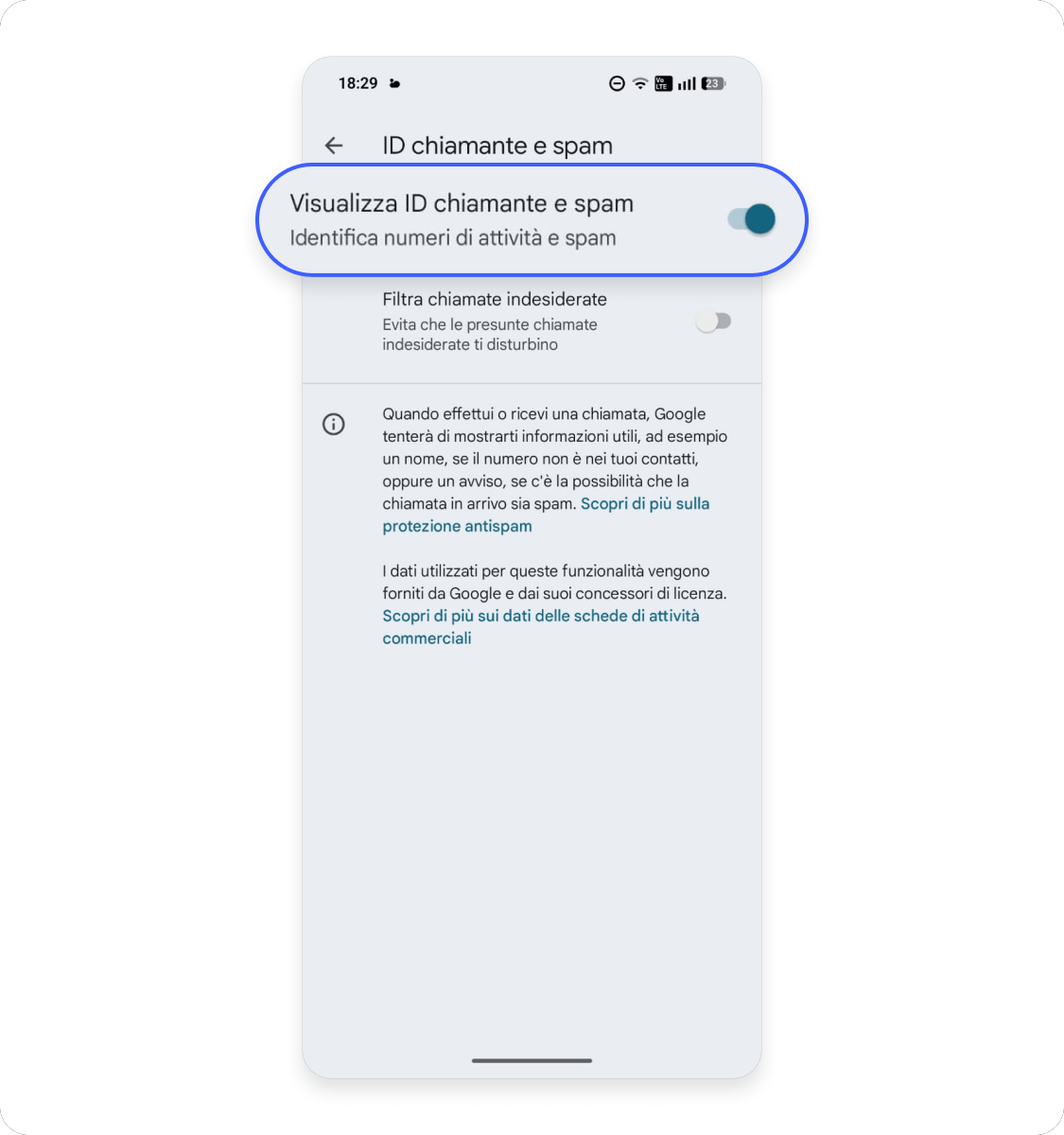 La maggior parte dei dispositivi Android moderni include anche un sistema di rilevamento spam integrato.