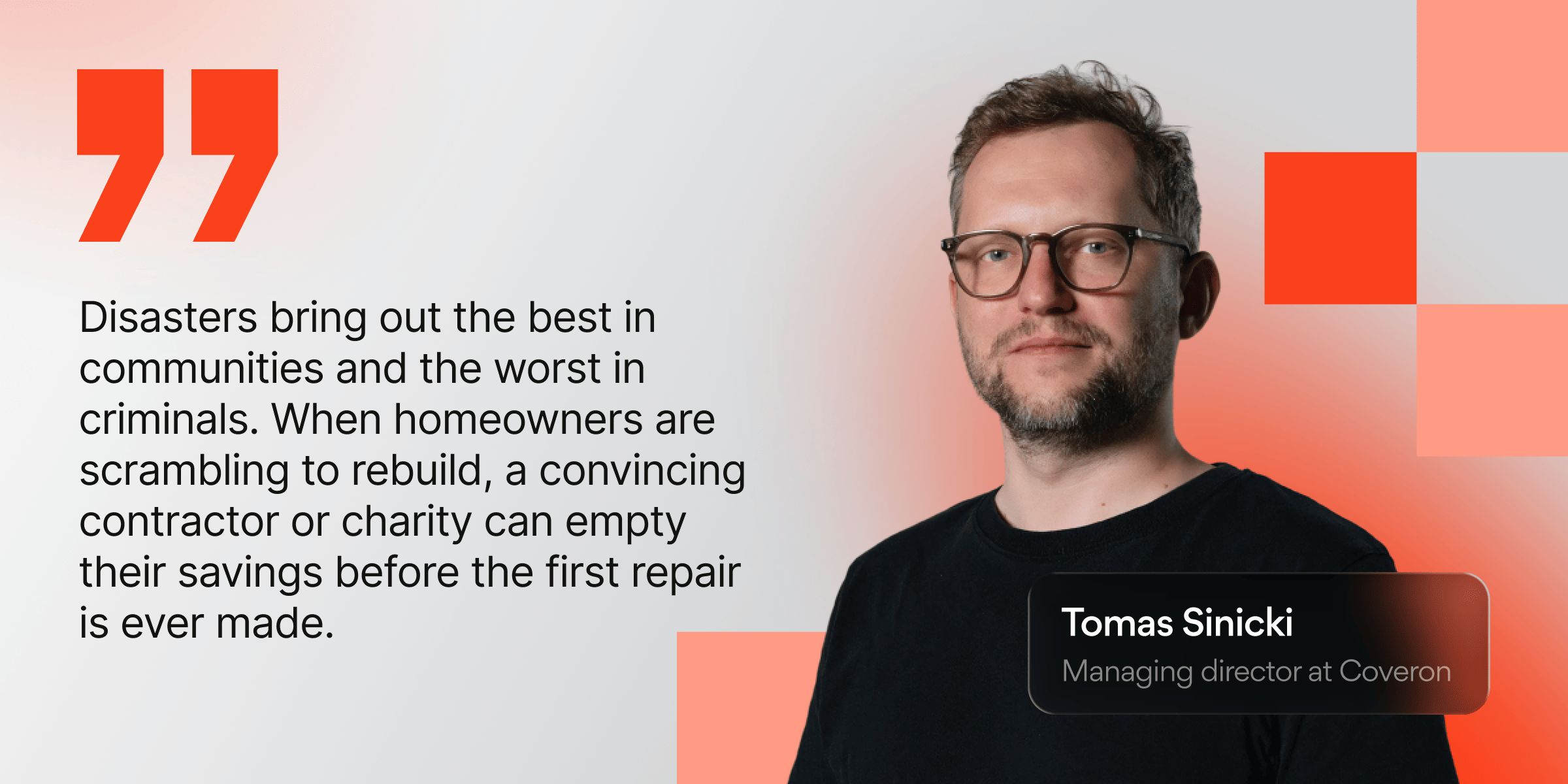 Tomas Sinicki quote on the severity of the scamming incidents affecting survivors of natural disasters.