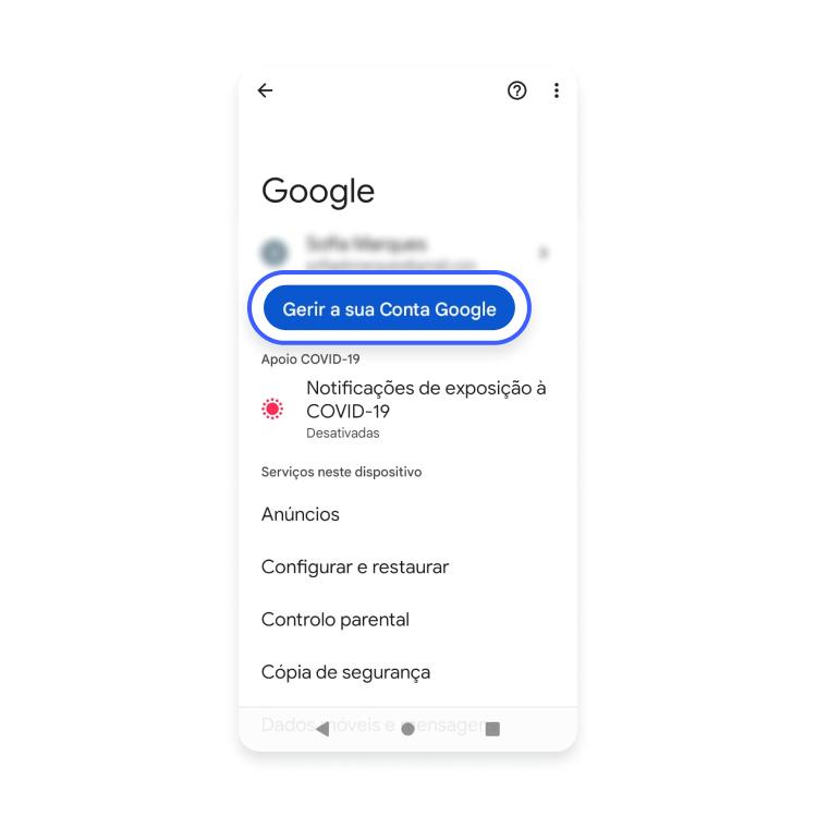 Toque em Gerir a sua Conta Google, na parte superior