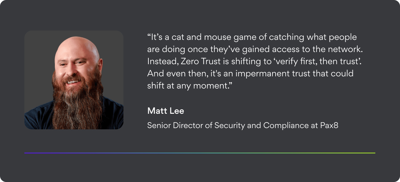 Matt Lee, Senior Director of Security and Compliance at Pax8.