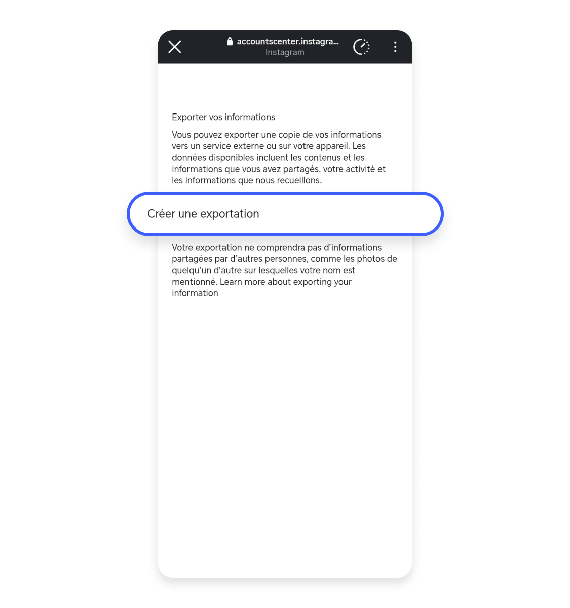 Première étape de l&#39;exportation des données avant de supprimer un compte Instagram : Créer une exportation